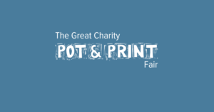 The Great Charity Pot and Print Fair